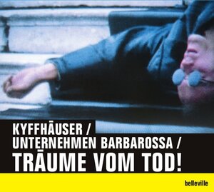 Buchcover Kyffhäuser / Unternehmen Barbarossa / Träume vom Tod!  | EAN 9783943157734 | ISBN 3-943157-73-3 | ISBN 978-3-943157-73-4