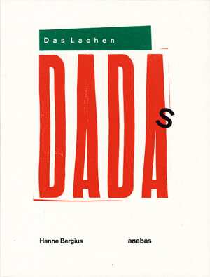 Buchcover Das Lachen Dada's | Hanne Bergius | EAN 9783943157956 | ISBN 3-943157-95-4 | ISBN 978-3-943157-95-6