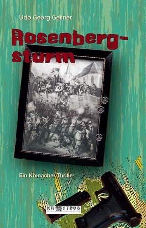 Buchcover Rosenbergsturm | Udo Georg Gellner | EAN 9783943160116 | ISBN 3-943160-11-4 | ISBN 978-3-943160-11-6
