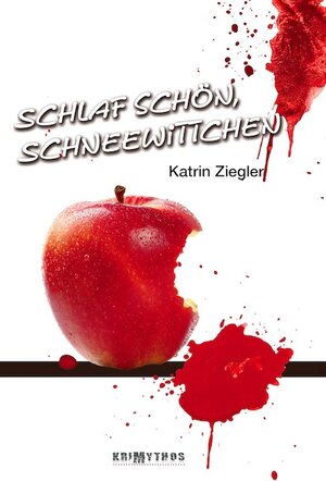Buchcover Schlaf schön, Schneewittchen | Katrin Ziegler | EAN 9783943160147 | ISBN 3-943160-14-9 | ISBN 978-3-943160-14-7