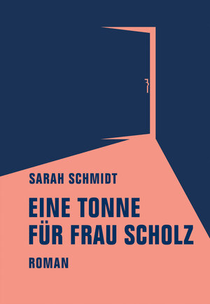 Buchcover Eine Tonne für Frau Scholz | Sarah Schmidt | EAN 9783943167948 | ISBN 3-943167-94-1 | ISBN 978-3-943167-94-8