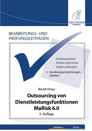 Buchcover Bearbeitungs- und Prüfungsleitfaden: Outsourcing von Dienstleistungsfunktionen MaRisk 6.0 2. Auflage  | EAN 9783943170375 | ISBN 3-943170-37-3 | ISBN 978-3-943170-37-5