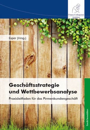 Buchcover Geschäftsstrategie und Wettbewerbsanalyse  | EAN 9783943170757 | ISBN 3-943170-75-6 | ISBN 978-3-943170-75-7