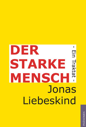 Buchcover Der starke Mensch | Jonas Liebeskind | EAN 9783943194562 | ISBN 3-943194-56-6 | ISBN 978-3-943194-56-2