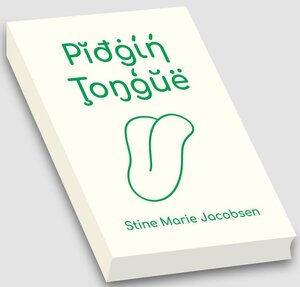 Buchcover Pidgin Tongue | Stine Marie Jacobsen | EAN 9783943196702 | ISBN 3-943196-70-4 | ISBN 978-3-943196-70-2