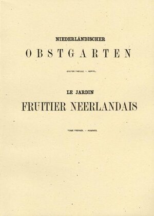 Buchcover Niederländischer Obstgarten (Le jardin fruitier neerlandais), Erster Theile: Aepfel (Tome premier: Pommes) | S. Berghuis | EAN 9783943198027 | ISBN 3-943198-02-2 | ISBN 978-3-943198-02-7