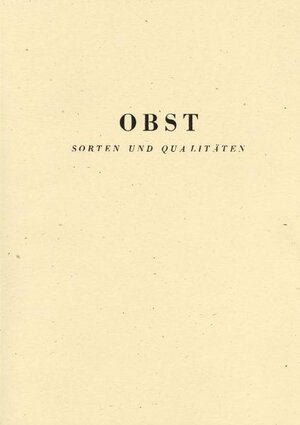 Buchcover Obst: Sorten und Qualitäten | E. van Cauwenberghe | EAN 9783943198041 | ISBN 3-943198-04-9 | ISBN 978-3-943198-04-1