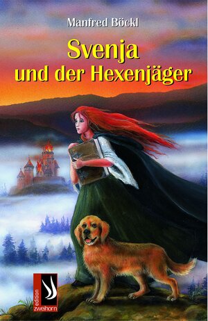 Buchcover Svenja und der Hexenjäger | Manfred Böckl | EAN 9783943199734 | ISBN 3-943199-73-8 | ISBN 978-3-943199-73-4