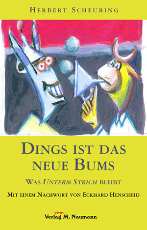 Buchcover Dings ist das neue Bums | Herbert Scheuring | EAN 9783943206159 | ISBN 3-943206-15-7 | ISBN 978-3-943206-15-9