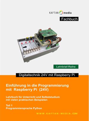 Buchcover Einführung in die Programmierung mit Raspberry Pi 24V / Praktische Beispiele mit Raspherry Pi | Jürgen Kaftan | EAN 9783943211986 | ISBN 3-943211-98-3 | ISBN 978-3-943211-98-6