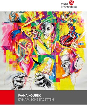 Buchcover Ivana Koubek. Dynamische Facetten | Reiner Meyer | EAN 9783943222654 | ISBN 3-943222-65-9 | ISBN 978-3-943222-65-4