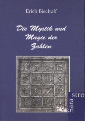 Buchcover Die Mystik und Magie der Zahlen | Erich Bischoff | EAN 9783943233490 | ISBN 3-943233-49-9 | ISBN 978-3-943233-49-0