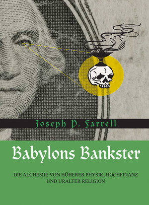 Buchcover Babylons Bankster | Joseph P. Farrell | EAN 9783943238334 | ISBN 3-943238-33-4 | ISBN 978-3-943238-33-4