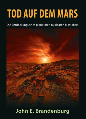 Buchcover Tod auf dem Mars | John E. Brandenburg | EAN 9783943238587 | ISBN 3-943238-58-X | ISBN 978-3-943238-58-7