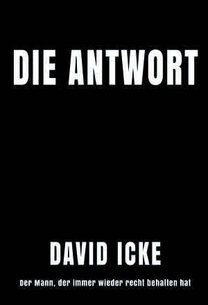 Buchcover Die Antwort | David Icke | EAN 9783943238648 | ISBN 3-943238-64-4 | ISBN 978-3-943238-64-8