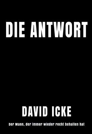 Buchcover Die Antwort | David Icke | EAN 9783943238655 | ISBN 3-943238-65-2 | ISBN 978-3-943238-65-5