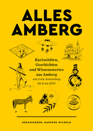 Buchcover ALLES AMBERG  | EAN 9783943242843 | ISBN 3-943242-84-6 | ISBN 978-3-943242-84-3