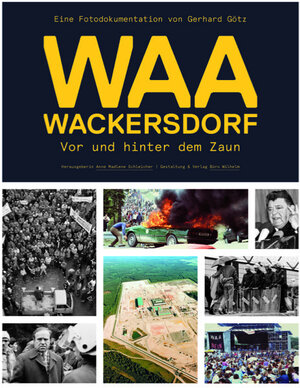 Buchcover WAA Wackersdorf - Vor und hinter dem Zaun | EAN 9783943242942 | ISBN 3-943242-94-3 | ISBN 978-3-943242-94-2