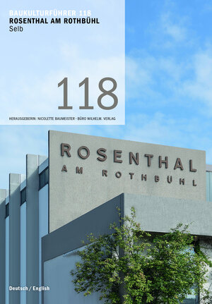 Buchcover Baukulturführer 118 Rosenthal am Rothbühl, Selb | Ira Mazzoni | EAN 9783943242973 | ISBN 3-943242-97-8 | ISBN 978-3-943242-97-3