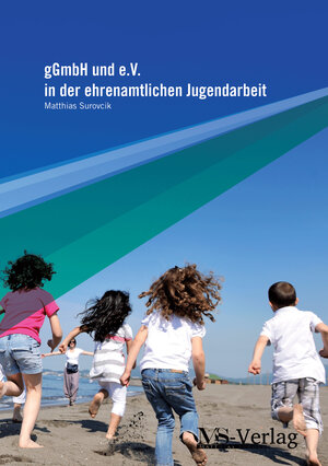 Buchcover gGmbH und e.V. in der ehrenamtlichen Jugendarbeit | Matthias Surovcik | EAN 9783943247015 | ISBN 3-943247-01-5 | ISBN 978-3-943247-01-5