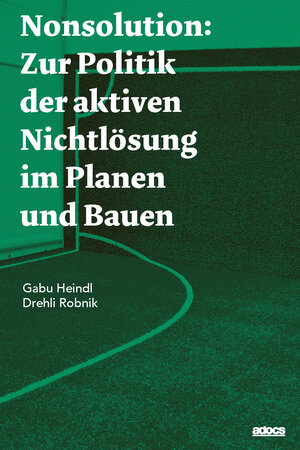 Buchcover Nonsolution | Gabu Heindl | EAN 9783943253825 | ISBN 3-943253-82-1 | ISBN 978-3-943253-82-5