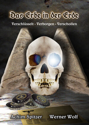 Buchcover Das Erbe in der Erde | Achim Spitzer | EAN 9783943257250 | ISBN 3-943257-25-8 | ISBN 978-3-943257-25-0