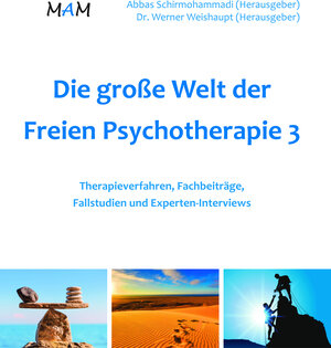 Buchcover Die große Welt der Freien Psychotherapie 3 | Abbas Schirmohammadi | EAN 9783943261110 | ISBN 3-943261-11-5 | ISBN 978-3-943261-11-0