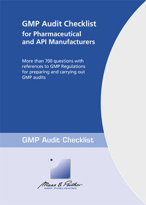 Buchcover GMP Audit Checklist for Pharmaceutical and API Manufacturers | Christine Oechslein | EAN 9783943267662 | ISBN 3-943267-66-0 | ISBN 978-3-943267-66-2