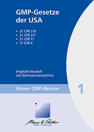 Buchcover GMP-Gesetze der USA - Kleiner GMP-Berater Band 1  | EAN 9783943267969 | ISBN 3-943267-96-2 | ISBN 978-3-943267-96-9