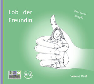 Buchcover Lob der Freundin | Verena Kast | EAN 9783943273021 | ISBN 3-943273-02-4 | ISBN 978-3-943273-02-1