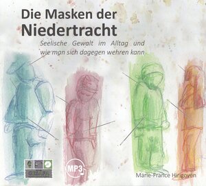 Buchcover Die Masken der Niedertracht | Marie-France Hirigoyen | EAN 9783943273038 | ISBN 3-943273-03-2 | ISBN 978-3-943273-03-8