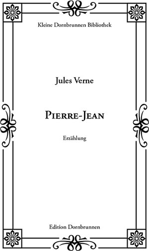 Buchcover Pierre-Jean | Jules Verne | EAN 9783943275360 | ISBN 3-943275-36-1 | ISBN 978-3-943275-36-0