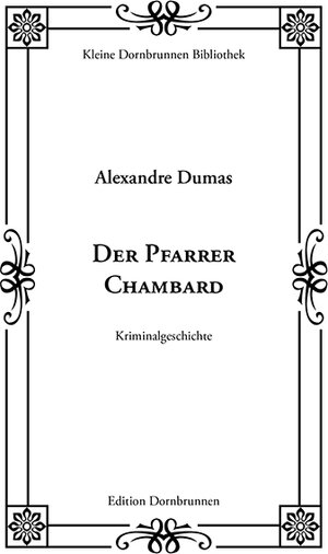 Buchcover Der Pfarrer Chambard | Alexandre Dumas | EAN 9783943275414 | ISBN 3-943275-41-8 | ISBN 978-3-943275-41-4