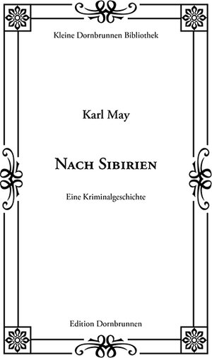 Buchcover Nach Sibirien | Karl May | EAN 9783943275520 | ISBN 3-943275-52-3 | ISBN 978-3-943275-52-0