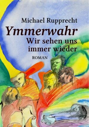 Buchcover Ymmerwahr | Michael Rupprecht | EAN 9783943283174 | ISBN 3-943283-17-8 | ISBN 978-3-943283-17-4
