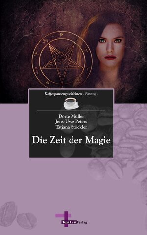 Buchcover Die Zeit der Magie | Dörte Müller | EAN 9783943295221 | ISBN 3-943295-22-2 | ISBN 978-3-943295-22-1