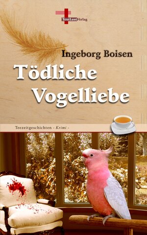 Buchcover Tödliche Vogelliebe | Ingeborg Boisen | EAN 9783943295948 | ISBN 3-943295-94-X | ISBN 978-3-943295-94-8