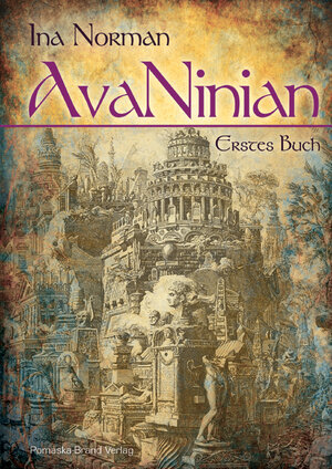 Buchcover AvaNinian, Erstes Buch | Ina Norman | EAN 9783943304008 | ISBN 3-943304-00-0 | ISBN 978-3-943304-00-8
