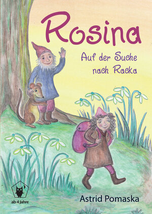 Buchcover Rosina / Rosina – Auf der Suche nach Racka | Astrid Pomaska | EAN 9783943304596 | ISBN 3-943304-59-0 | ISBN 978-3-943304-59-6