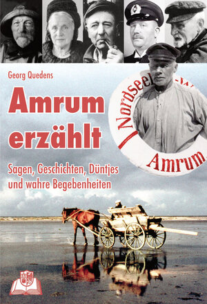 Buchcover Amrum erzählt | Georg Quedens | EAN 9783943307245 | ISBN 3-943307-24-7 | ISBN 978-3-943307-24-5