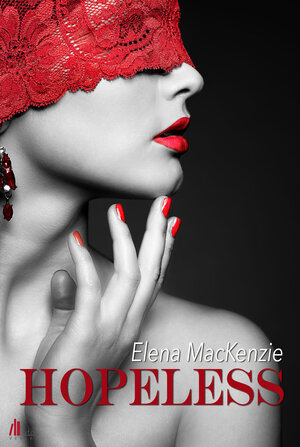 Buchcover Hopeless | Elena MacKenzie | EAN 9783943308709 | ISBN 3-943308-70-7 | ISBN 978-3-943308-70-9