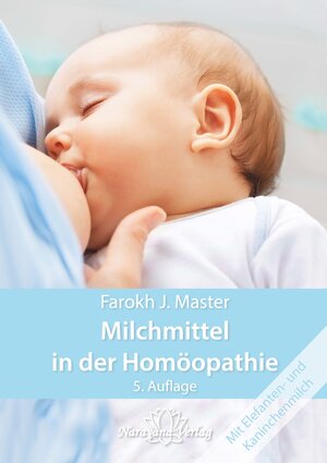 Buchcover Milchmittel in der Homöopathie | Farokh J. Master | EAN 9783943309164 | ISBN 3-943309-16-9 | ISBN 978-3-943309-16-4