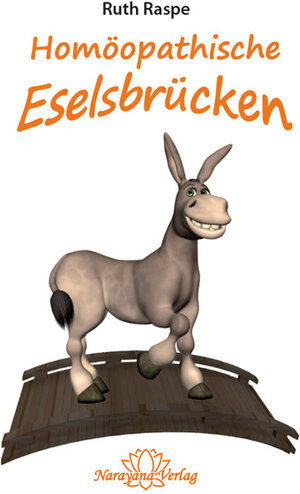 Buchcover Homöopathische Eselsbrücken | Ruth Raspe | EAN 9783943309256 | ISBN 3-943309-25-8 | ISBN 978-3-943309-25-6