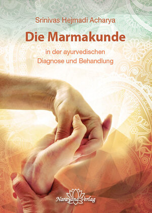 Buchcover Die Marmakunde | Srinivas Hejmadi Acharya | EAN 9783943309973 | ISBN 3-943309-97-5 | ISBN 978-3-943309-97-3