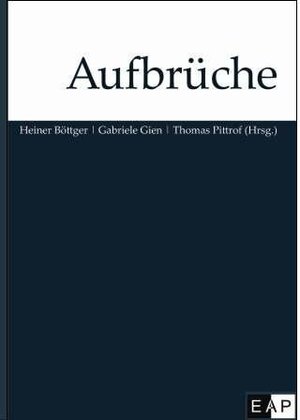 Buchcover Aufbrüche  | EAN 9783943318036 | ISBN 3-943318-03-6 | ISBN 978-3-943318-03-6