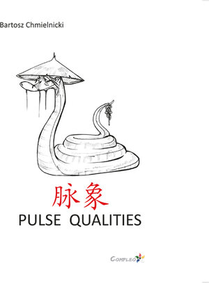 Buchcover Pulse Qualities in Chinese Medicine | Bartosz Chmielnicki | EAN 9783943324549 | ISBN 3-943324-54-0 | ISBN 978-3-943324-54-9