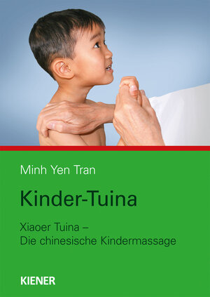 Buchcover Kinder-Tuina | Minh Yen Tran | EAN 9783943324624 | ISBN 3-943324-62-1 | ISBN 978-3-943324-62-4