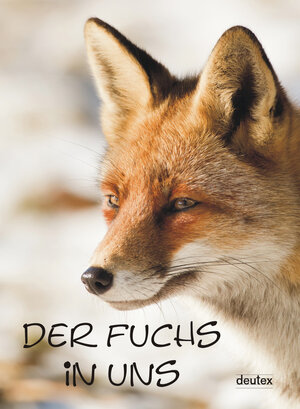 Buchcover Der Fuchs in uns | Josef Przyklenk | EAN 9783943327014 | ISBN 3-943327-01-9 | ISBN 978-3-943327-01-4