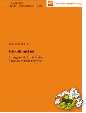 Buchcover Handelsmarken | Johannes Cramer | EAN 9783943332032 | ISBN 3-943332-03-9 | ISBN 978-3-943332-03-2