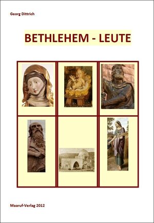 Buchcover Bethlehem-Leute | Georg Dittrich | EAN 9783943333138 | ISBN 3-943333-13-2 | ISBN 978-3-943333-13-8